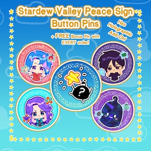 May include: A promotional image for Stardew Valley button pins. The pins feature character art and the text "Stardew Valley Peace Sign Button Pins." The image includes the text "+ FREE Bonus Pin with EVERY order!" and "Has Holographic Add-On!"