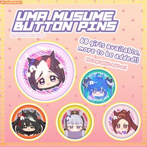HOLO OPTION! Uma Musume Button Pins (1.75&quot;)