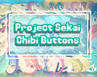 Project Sekai Chibi Button Pins (1.75&quot;)