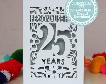 SVG COMMERCIAL USE Personalised 25th Anniversary Card Papercut Template, File for Cricut, Digital Download, Silver Wedding gift or card