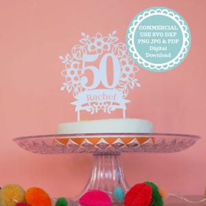 SVG KOMMERZIELLE NUTZUNG Personalisierte 50. Geburtstag Cake Topper Template, Cricut SVG, Digital Download, Cricut Diy Kuchendekoration Ideen