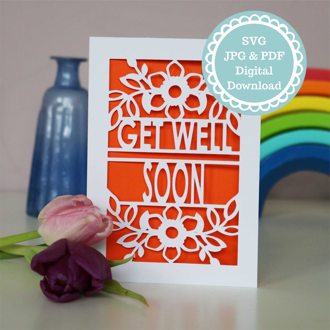 SVG PDF Get Well Soon Card Papercut Template, SVG File for Cricut ...