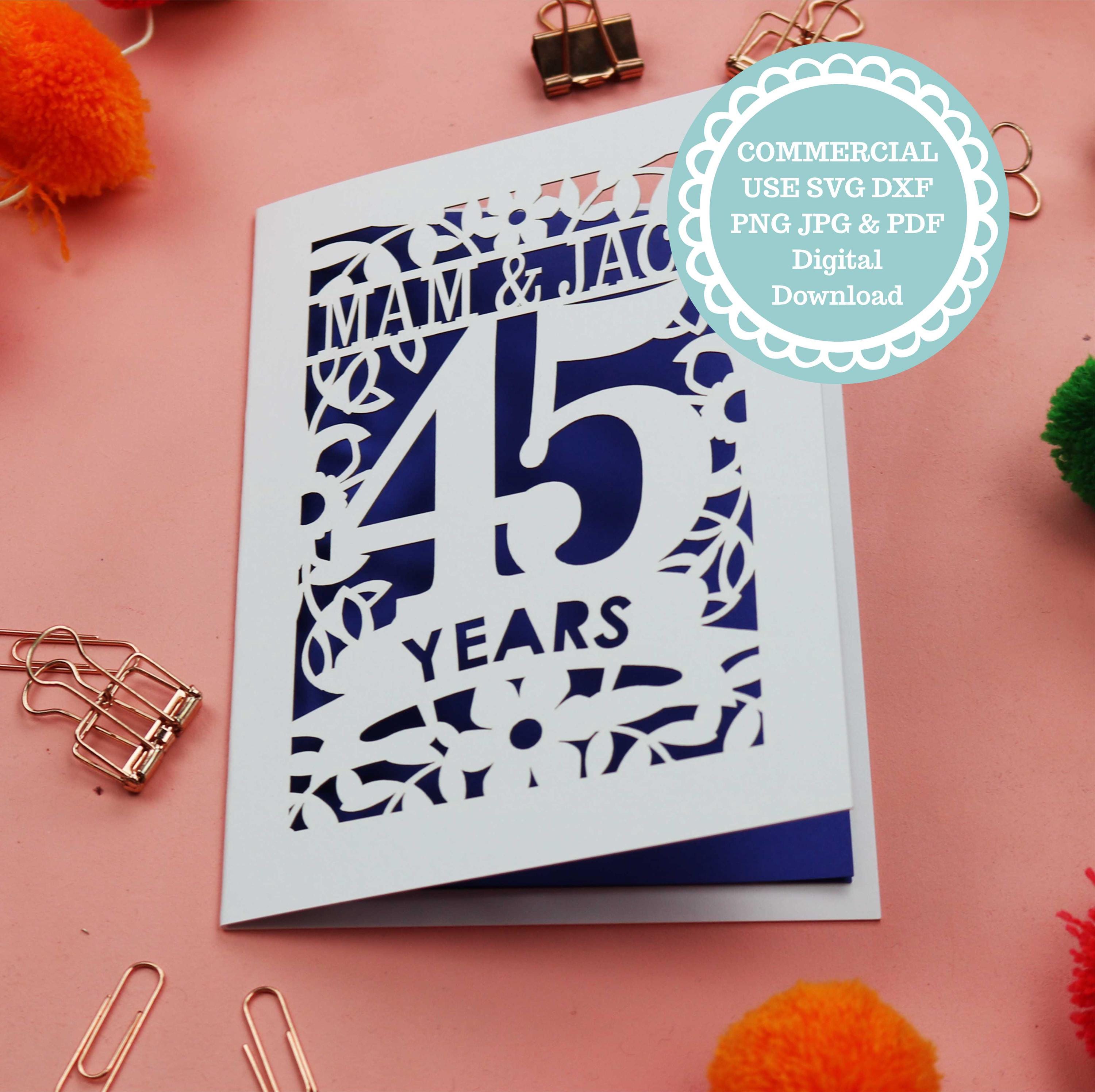 SVG COMMERCIAL USE Personalised 45th Anniversary Card Papercut Template ...
