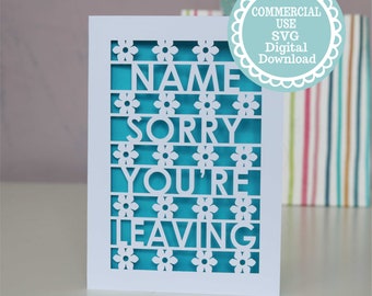 SVG COMMERCIAL USE Personalised Leaving Card Papercut Template, File for Cricut, Digital Download, gift or card