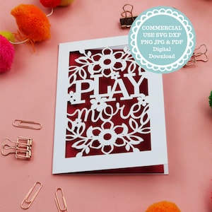 Play More Card Papercut Template, SVG File for Cricut, Digital Download