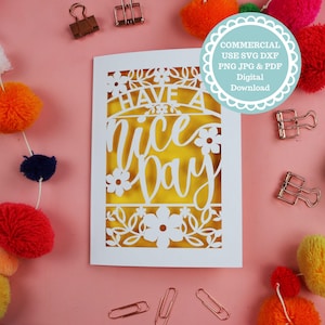 Modello di biglietto di auguri "Have a Nice Day Papercut" - SVG per Cricut e PDF per il taglio a mano - Download digitale per uso commerciale