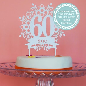 SVG KOMMERZIELLE NUTZUNG Personalisierte 60. Geburtstag Cake Topper Template, Cricut SVG, Digital Download, Cricut Diy Kuchendekoration Ideen