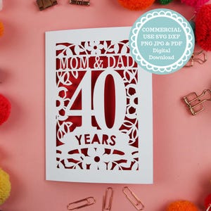 Modello SVG per biglietto personalizzato per il 40° anniversario – File per la creazione di biglietti compatibile con Cricut