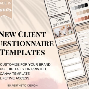 May include: A collection of customizable client questionnaire templates for businesses. The templates feature a modern aesthetic with a beige and brown color scheme. The text "NEW CLIENT QUESTIONNAIRE TEMPLATES" is displayed in bold black font. The text "CUSTOMIZE FOR YOUR BRAND, USE DIGITALLY OR PRINTED, CANVA TEMPLATE, LIFETIME ACCESS" is listed in bullet points. The text "SS AESTHETIC DESIGN" is displayed in a smaller font.