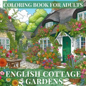 Op de afbeelding: Een kleurboek voor volwassenen met een illustratie van een charmant Engels cottage met een rieten dak, omringd door weelderige groene tuinen en kleurrijke bloemen. De titel van het boek is "English Cottage Gardens".