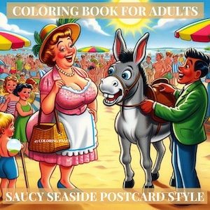 Peut inclure: Couverture de livre de coloriage avec le texte "COLORING BOOK FOR ADULTS" et "SAUCY SEASIDE POSTCARD STYLE". L'image présente un dessin animé d'une femme en robe rose, d'un âne et d'un homme sur une plage avec d'autres personnes et des parasols.