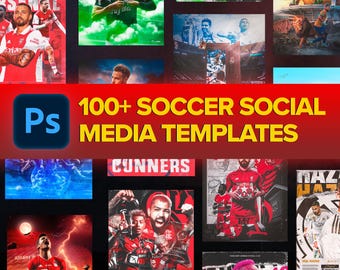 100+ Soccer Social Media Templates for Photoshop | Editable Templates for Game Day Flyers, Player Spotlights, MVP, Sports Graphics Pack