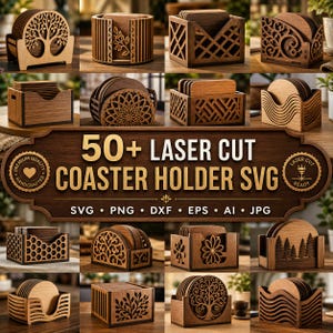 Op de afbeelding: Een verzameling lasergesneden houten onderzetterhouders in verschillende ontwerpen, waaronder boom-, bloemen- en geometrische patronen. De houders worden getoond met bijpassende onderzetters. De tekst "50+ LASER CUT COASTER HOLDER SVG" is inbegrepen.