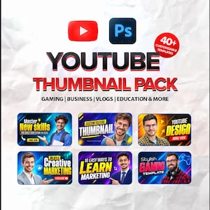 May include: A digital YouTube thumbnail pack featuring over 40 customizable templates for gaming, business, vlogs, and education. The graphic displays the YouTube and Photoshop logos, bold red and black text, and six sample thumbnail designs with people.