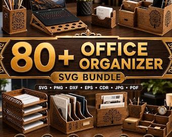 80+ Desk Organizer SVG Bundle, Laser Cut Office Storage Designs, Wooden File Holder Templates, Glowforge CNC Cut Files
