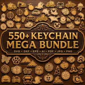 May include: A digital collection of 550+ keychain designs featuring various icons like animals, vehicles, fruits, and zodiac symbols. The central text reads 550+ KEYCHAIN MEGA BUNDLE with file formats SVG, DXF, EPS, AI, PDF, JPG, and PNG listed below.