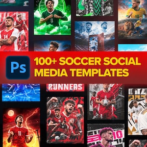 Puede incluir: Una colección de más de 100 plantillas de redes sociales de fútbol con varias ilustraciones digitales de jugadores en acción, escenas de estadios y gráficos deportivos con el texto 100+ SOCCER SOCIAL MEDIA TEMPLATES y un icono de Photoshop Ps.