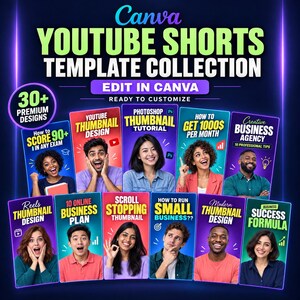 May include: A digital collection of over 30 Canva YouTube Shorts templates featuring various graphic designs, text overlays, and diverse individuals. The text includes 'YOUTUBE SHORTS TEMPLATE COLLECTION', 'EDIT IN CANVA', and '30+ PREMIUM DESIGNS'.