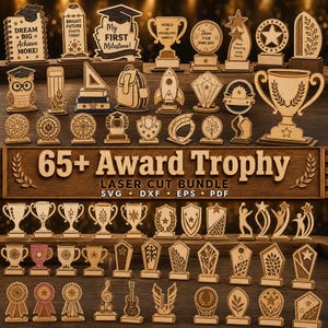 May include: A collection of laser-cut wooden award trophies and plaques featuring various shapes like stars, cups, owls, and rockets. The central text reads 65+ Award Trophy LASER CUT BUNDLE SVG DXF EPS PDF. These decorative items are arranged on shelves.