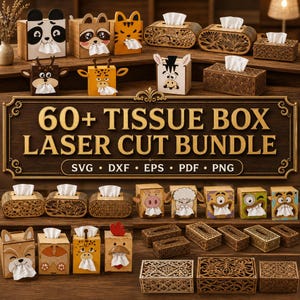 Op de afbeelding: Een collectie lasergesneden houten tissueboxen met diverse dierontwerpen en ingewikkelde geometrische patronen. Een centraal bord toont de tekst 60+ TISSUE BOX LASER CUT BUNDLE met de bestandsformaten SVG, DXF, EPS, PDF en PNG eronder.