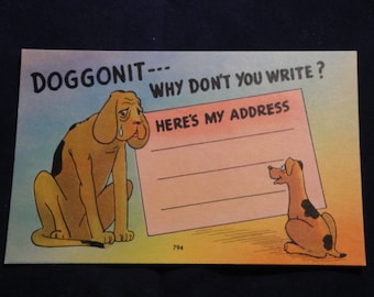 Unposted/Unused Vintage ca. 1940's Hunorous Linen Post Card-No. 794---DOGGONIT!