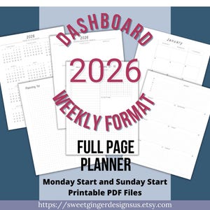 Peut inclure: Ensemble de pages de planificateur PDF imprimables pour 2026, avec un format hebdomadaire et des mises en page pleine page. Le design comprend des calendriers, des sections de planification et le texte "DASHBOARD 2026 WEEKLY FORMAT FULL PAGE PLANNER". L'URL de la boutique Etsy est également visible.