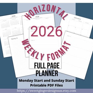 May include: A collection of white printable planner pages with the year 2026 in large red numbers. The pages include a calendar, weekly format, and lined pages. Text includes "HORIZONTAL WEEKLY FORMAT FULL PAGE PLANNER" and "Monday Start and Sunday Start Printable PDF Files."
