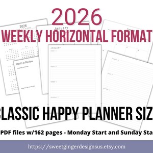 May include: A collection of white planner pages with the text "2026 WEEKLY HORIZONTAL FORMAT" and "CLASSIC HAPPY PLANNER SIZE". The pages include calendars, lined pages, and a "Month in Review" section. The image also includes the text "4 PDF files w/162 pages - Monday Start and Sunday Start".