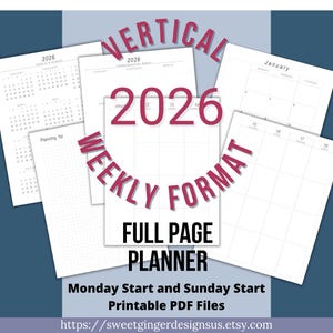May include: A collection of white printable planner pages with the year 2026, in a vertical weekly format. The text includes "FULL PAGE PLANNER", "Monday Start and Sunday Start", and the Etsy shop URL.