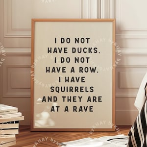 Impresión divertida "No tengo patos", arte de pared para entrada, pasillo, cita sarcástica, baño, estética, cocina, tipografía, descarga digital