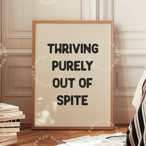 Póster de afirmación con citas motivacionales, impresión divertida, arte de pared, prosperando puramente por despecho, decoración positiva para el hogar y la oficina