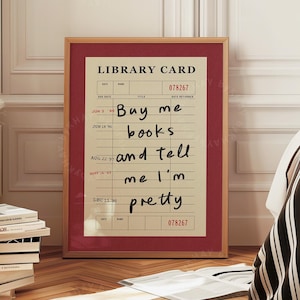 Buy Me Books and Tell Me I'm Pretty Print rode bibliotheekkaart Esthetic Book Lover Wall Art vintage schoolse trendy decor fysieke print