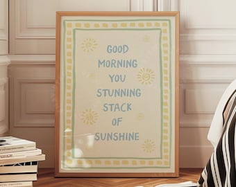 Good Morning Sunshine Print, Trendy Aesthetic Wall Art, Happy Home Decor Cute Positive Quote, Bedroom Posters Physical Print