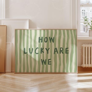 FRAMED How Lucky Are We Print, Horizontal Green Stripe, Trendy Aesthetic Home Decor, Cute Positive Quote Gift, Framed Print