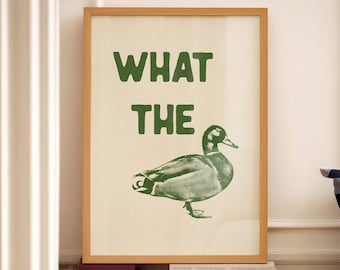 What The Duck Print Funny Wall Art Swearing Quotes Rude Prints Hallway Posters Bedroom Home Office Decor Green Typography Physical Print