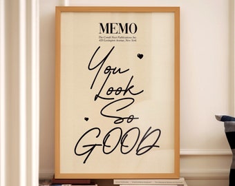 You Look So Good Memo Print Guest Check Cute Positive Coquette Decor Wall Art Trendy Retro Poster Preppy Decor Affirmation Physical Print