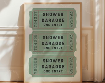 May include: A framed print featuring three vintage-style tickets. Each ticket is light green with a red border and the text "SHOWER KARAOKE ONE ENTRY" in black. The tickets are numbered 754357, 754358, and 754359.