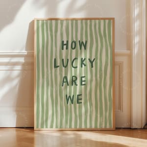 FRAMED How Lucky Are We Print, Green Stripe, Trendy Aesthetic, Home Decor Cute Positive Quote, Uplifting Wall Art Framed Print