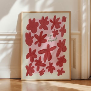 FRAMED Life is Magical Flower Print, Pink Red Wall Art, Hand Drawn Trendy Aesthetic Home Decor, Cute Floral Positive Quote Gift Framed Print