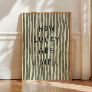 FRAMED How Lucky Are We Print, Olive Green Stripe, Trendy Aesthetic, Home Decor Cute Positive Quote, Uplifting Wall Art Framed Print