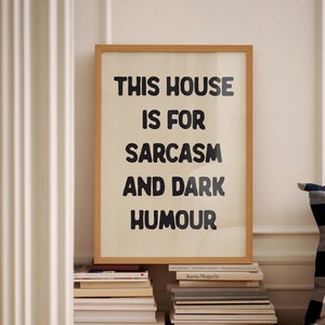 This House is for Sarkasmus und dunklen Humor Poster Typografie Lustig Zitat Druck Digitaler Download