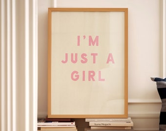 Soy sólo una chica imprimir oficina en casa arte de la pared decoración de la habitación divertida carteles rosados dormitorio preppy estética de moda arte de la pared estética descarga digital