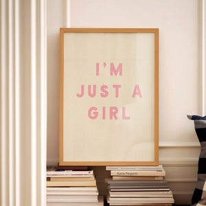 Soy sólo una chica imprimir oficina en casa arte de la pared decoración de la habitación divertida carteles rosados dormitorio preppy estética de moda arte de la pared estética descarga digital