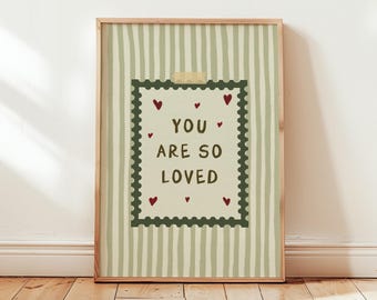 You Are So Loved: Green Nursery Quote Kids Room Homely Playroom Wall Art Striped Toddler Physical Print