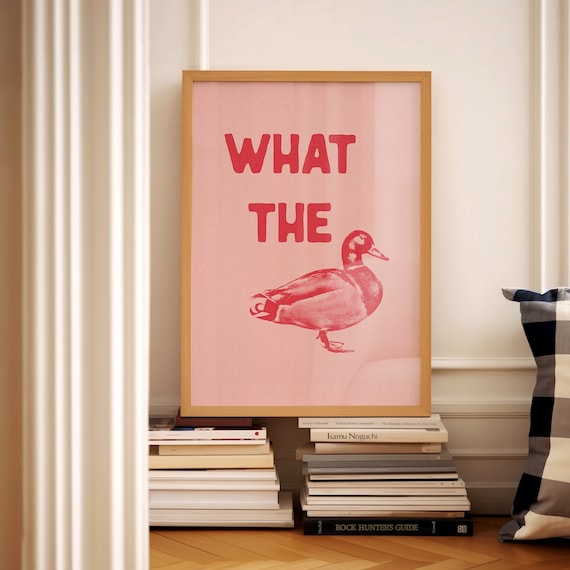 What The Duck Print Funny Wall Art Swearing Quotes Rude Prints Hallway Posters Bedroom Home Office Decor Pink Typography Digital Download
