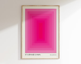 It's Already Yours Manifestation Art Print, Y2K Wall Decor, Trendy Poster, Hot Pink Affirmation Wall Art, Digital Download Printable