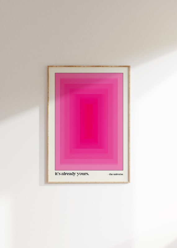 It's Already Yours Manifestation Art Print, Y2K Wall Decor, Trendy Poster, Hot Pink Affirmation Wall Art, Digital Download Printable
