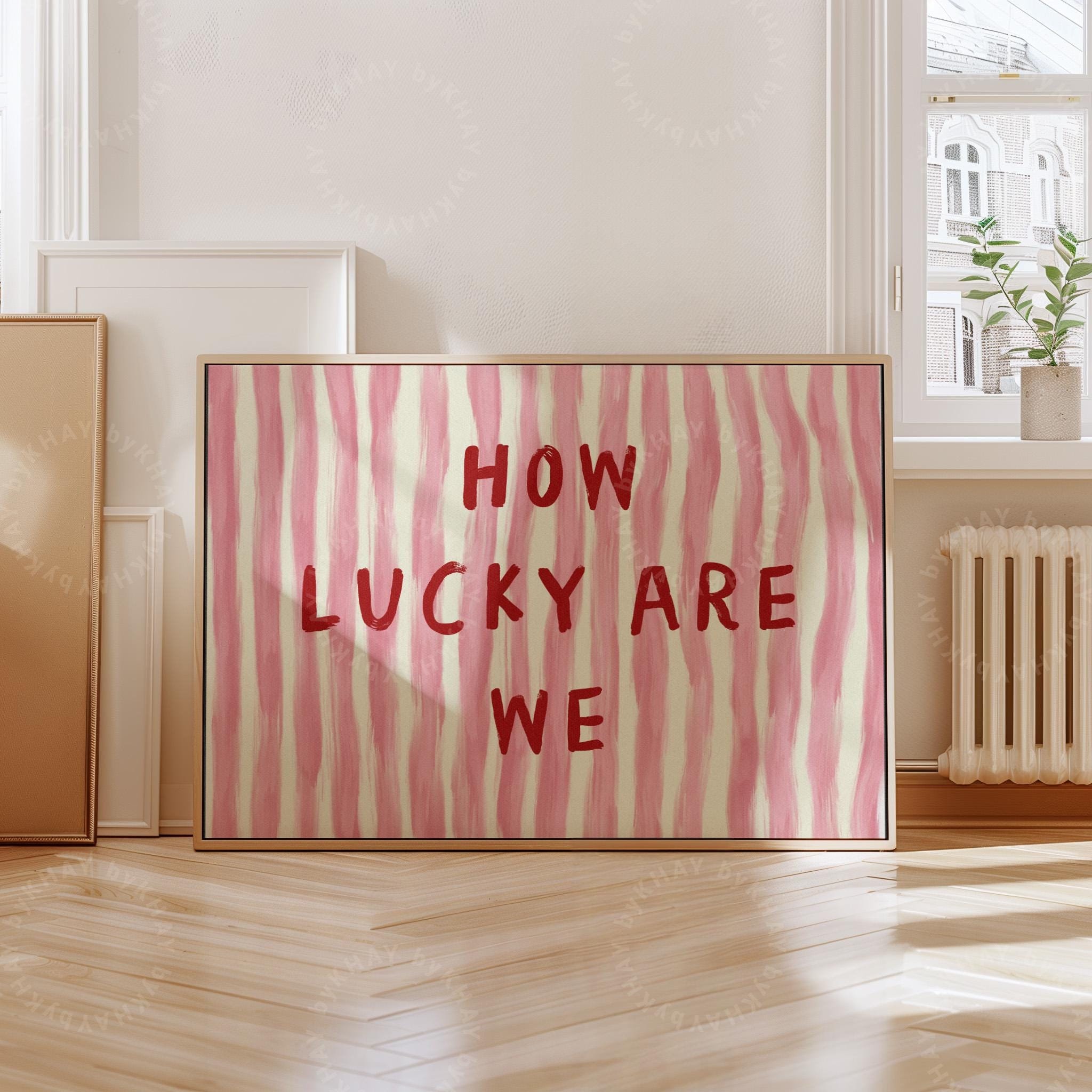 FRAMED How Lucky Are We Print, Horizontal Pink Red Stripe, Trendy Aesthetic Home Decor, Cute Positive Quote Gift, Framed Print