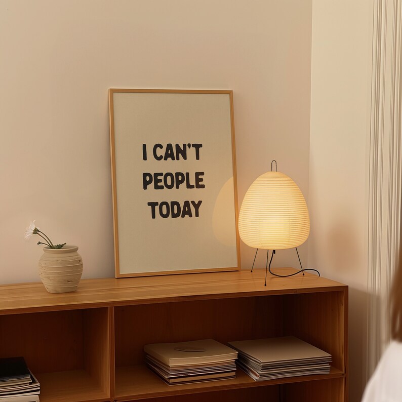 I Can't People Today Print Home Office Wall Art Funny Room Decor Bathroom Posters Motivational Hallway Wall Art Aesthetic Physical Print image 3