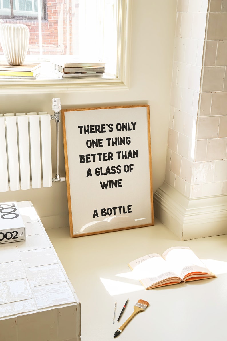 Only One Thing Better Than A Glass of Wine Wall Art Bar Cart Art Typography Poster Kitchen Poster Funny Home Bar Quote Physical Print image 3